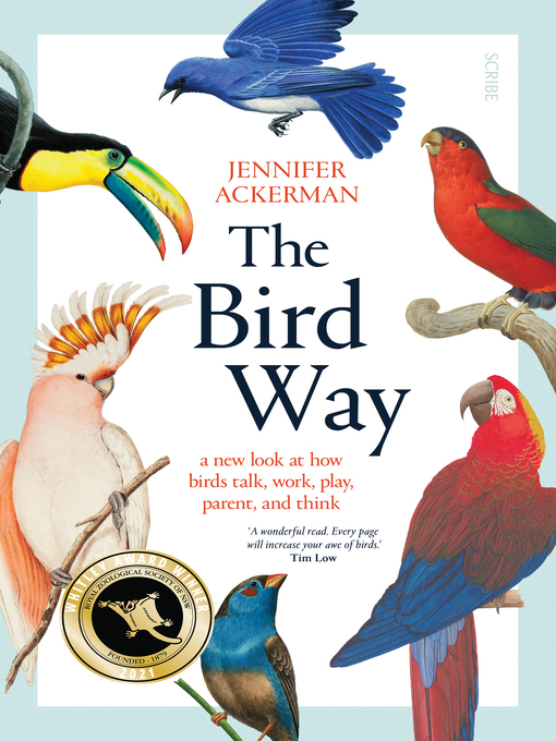 Title details for The Bird Way by Jennifer Ackerman - Available